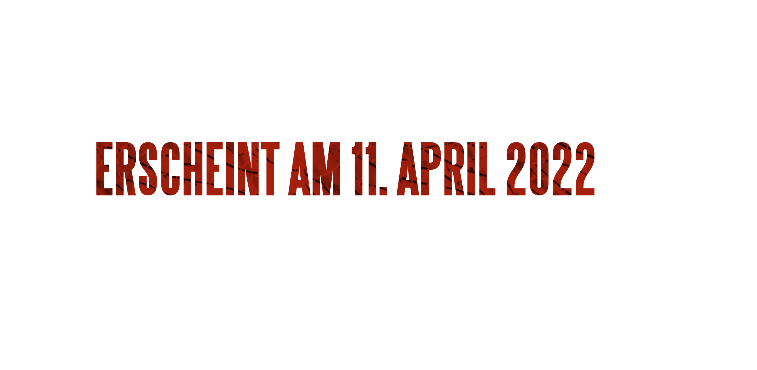 erscheint am 11. April 2022